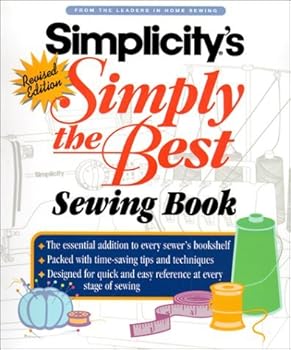 Simplicity: Simply the Best Sewing Book by Anne Marie Soto (2001-12-01)
