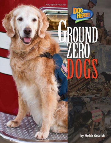 Ground Zero Dogs (Dog Heroes)