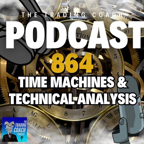 864 - Real Life Time Machines & Predictive Analysis Podcast Por  arte de portada