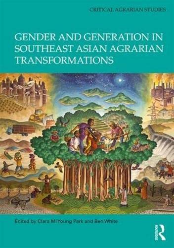 Gender and Generation in Southeast Asian Agrarian Transformations (Critical Agrarian Studies)      1st Edition
