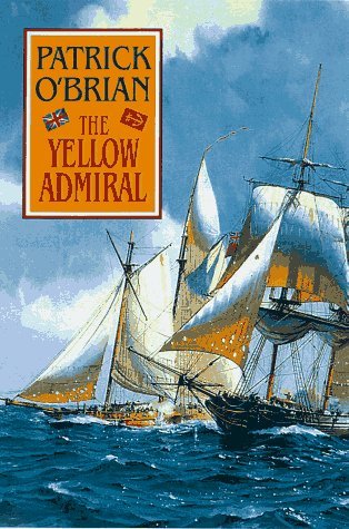The Yellow Admiral by Patrick O'Brian (1996-10-17) B01K3KK2B8 Book Cover