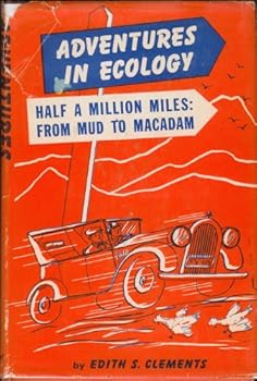 Hardcover Adventures In Ecology: Half a million miles...from mud to macadam [Unknown] Book
