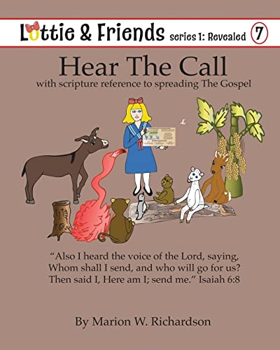 Hear The Call: with scriptural reference to spreading The Gospel (Lottie & Friends: Revealed)