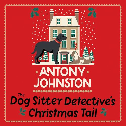 Page de couverture de The Dog Sitter Detective's Christmas Tail