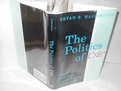 【中古】 The Politics of Exile Politics of Exile Politics of Exile Politics of Exile Politics of Exil: Ideolo/NORTHEASTERN UNIV PR/Bryan R. Washington 中古】 The Politics of Exile Politics of Exile Politics of