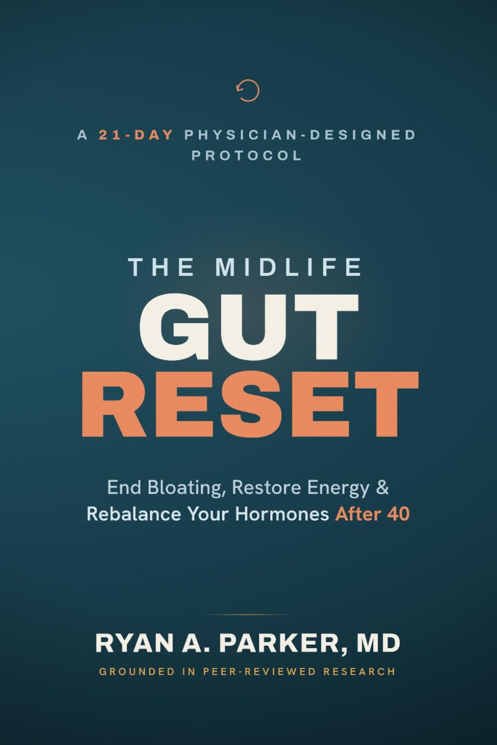 The Midlife Gut Reset: End Bloating, Restore Energy and Rebalance Your Hormones After 40