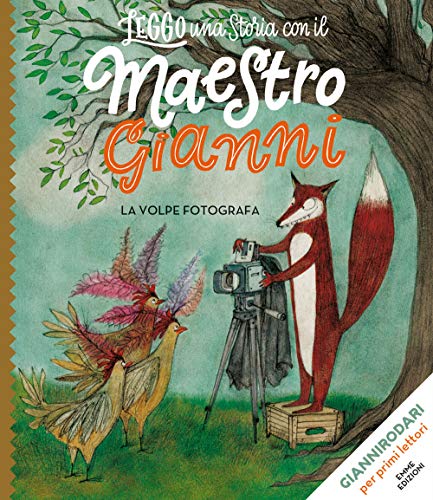 La volpe fotografa. Stampatello maiuscolo. Ediz. a color