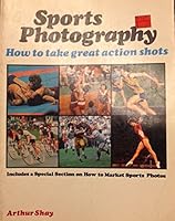Sports Photography: How to Take Great Action Shots 0809259613 Book Cover