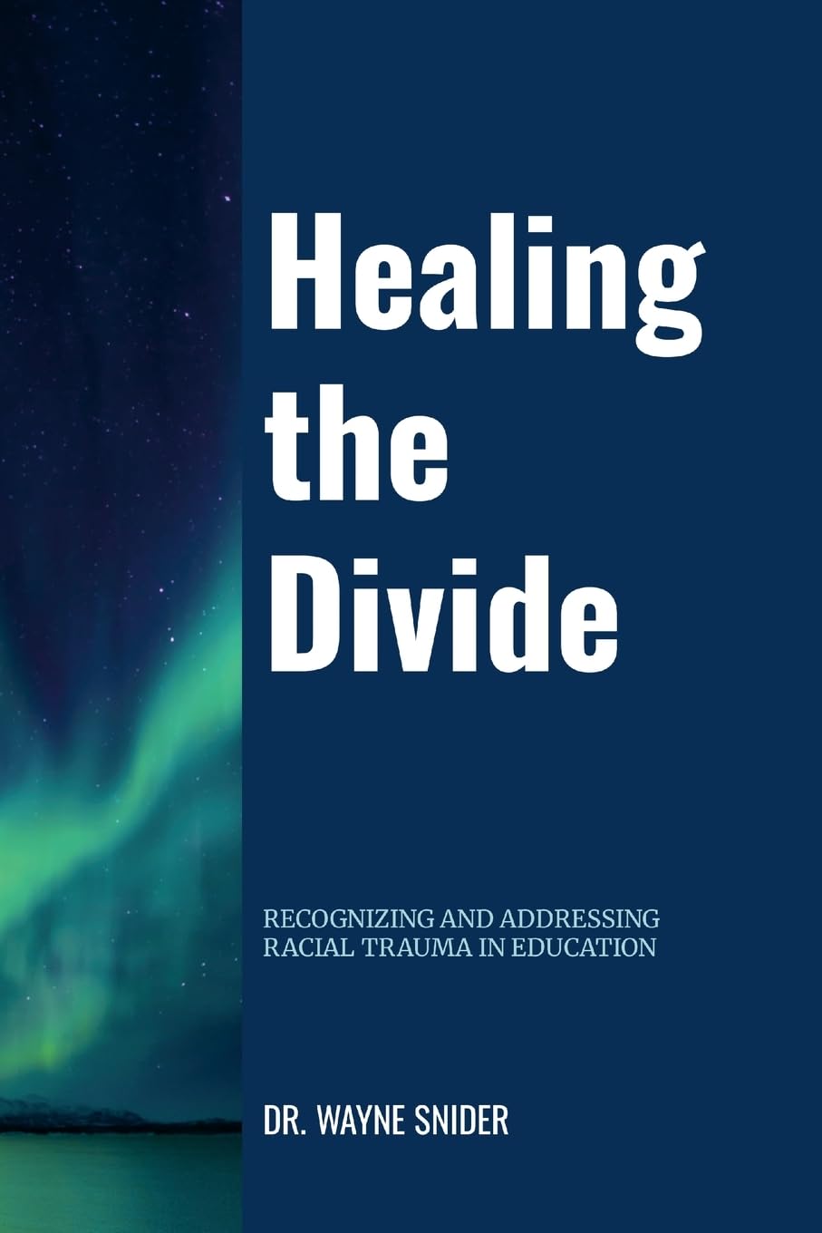 Healing the Divide: Recognizing and Addressing Racial Trauma in Education