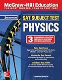McGraw-Hill Education SAT Subject Test Physics Third Edition (Mcgraw-Hill's SAT Subject Test Physics)