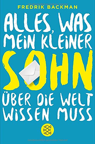 Alles, was mein kleiner Sohn über die Welt wissen muss Alles, was mein kleiner Sohn über die Welt wissen muss