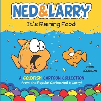 Paperback Ned & Larry - It's Raining Food (Volume 1) Book