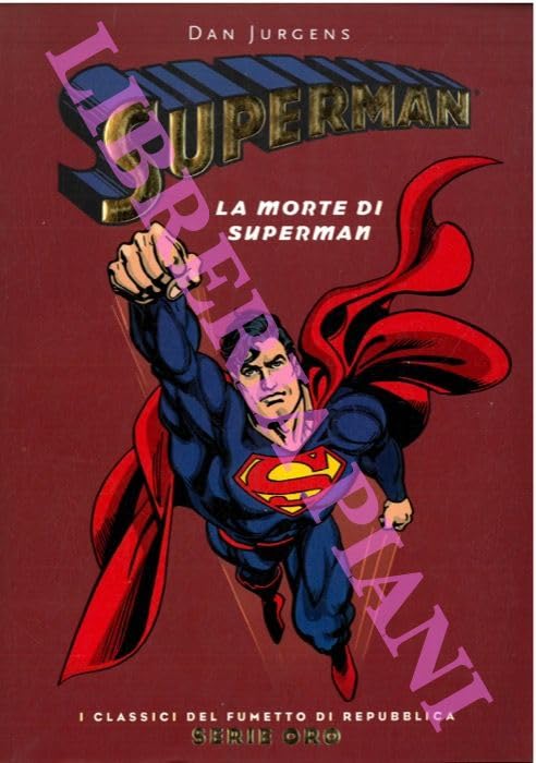  Superman. La morte di Superman.