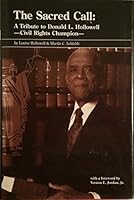 The Sacred CAll: A Tribute to Donald L. Hollowell -- Civil Rights Champion B00Z410Q9U Book Cover