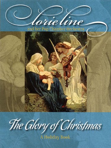 The Glory of Christmas: A Holiday Book