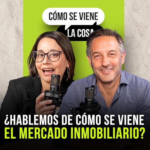 &iquest;Hablemos de c&oacute;mo se viene el mercado inmobiliario?