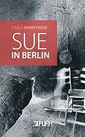 Sue in Berlin B073ZTH4ZL Book Cover