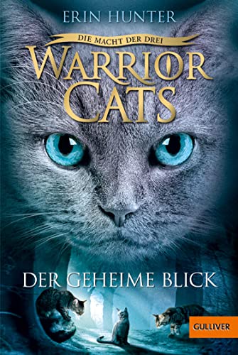 Warrior Cats - Die Macht der drei. Der geheime
