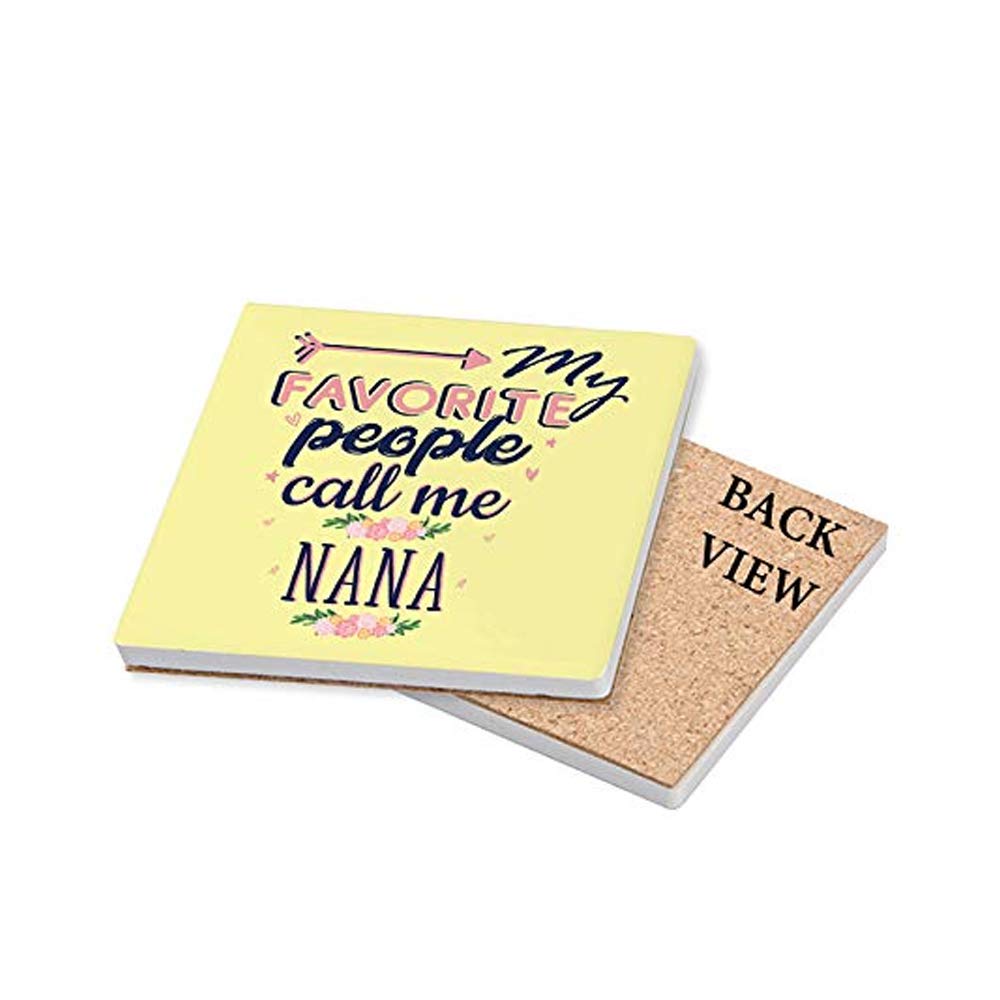 My Favorite People Call Me Nana Themed Coasters. – Gift for Christmas, Fathers/Mothers Day. (Ceramic Coaster - 10 cm X 10 cm)