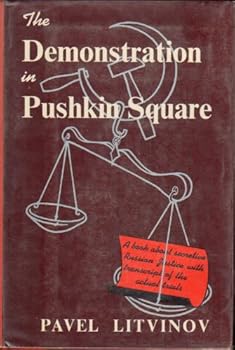Hardcover Demonstration in Pushkin Square: a Book about Secretive Russian... Book
