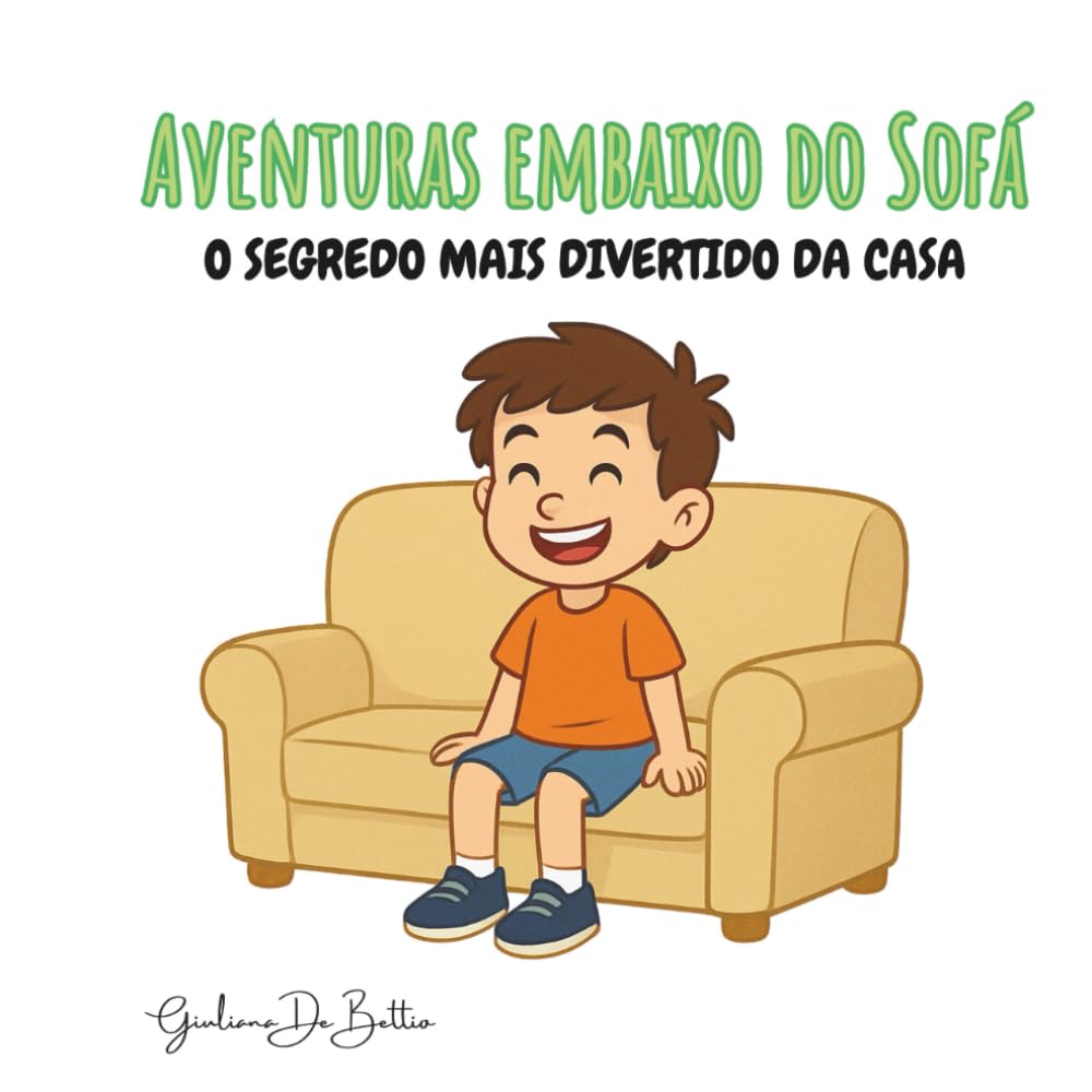 Aventuras Embaixo do Sofá: O segredo mais divertido da casa (Aventuras do Bilinho)