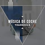  Música de Coche Tranquila para Kindergarten