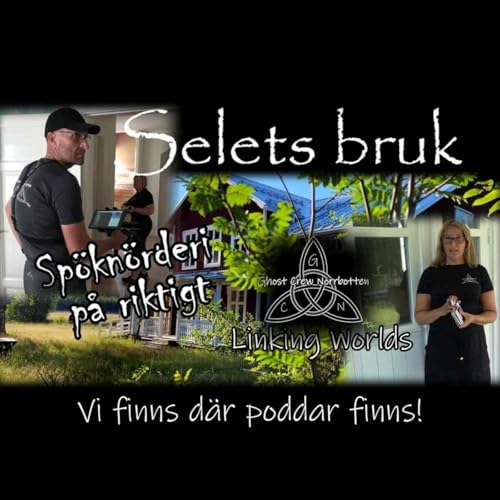 Selets bruk Norrbotten - Ghost Crew Norrbotten