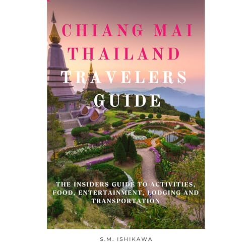 CHIANG MAI THAILAND TRAVELERS GUIDE by S. M. ISHIKAWA episode artwork
