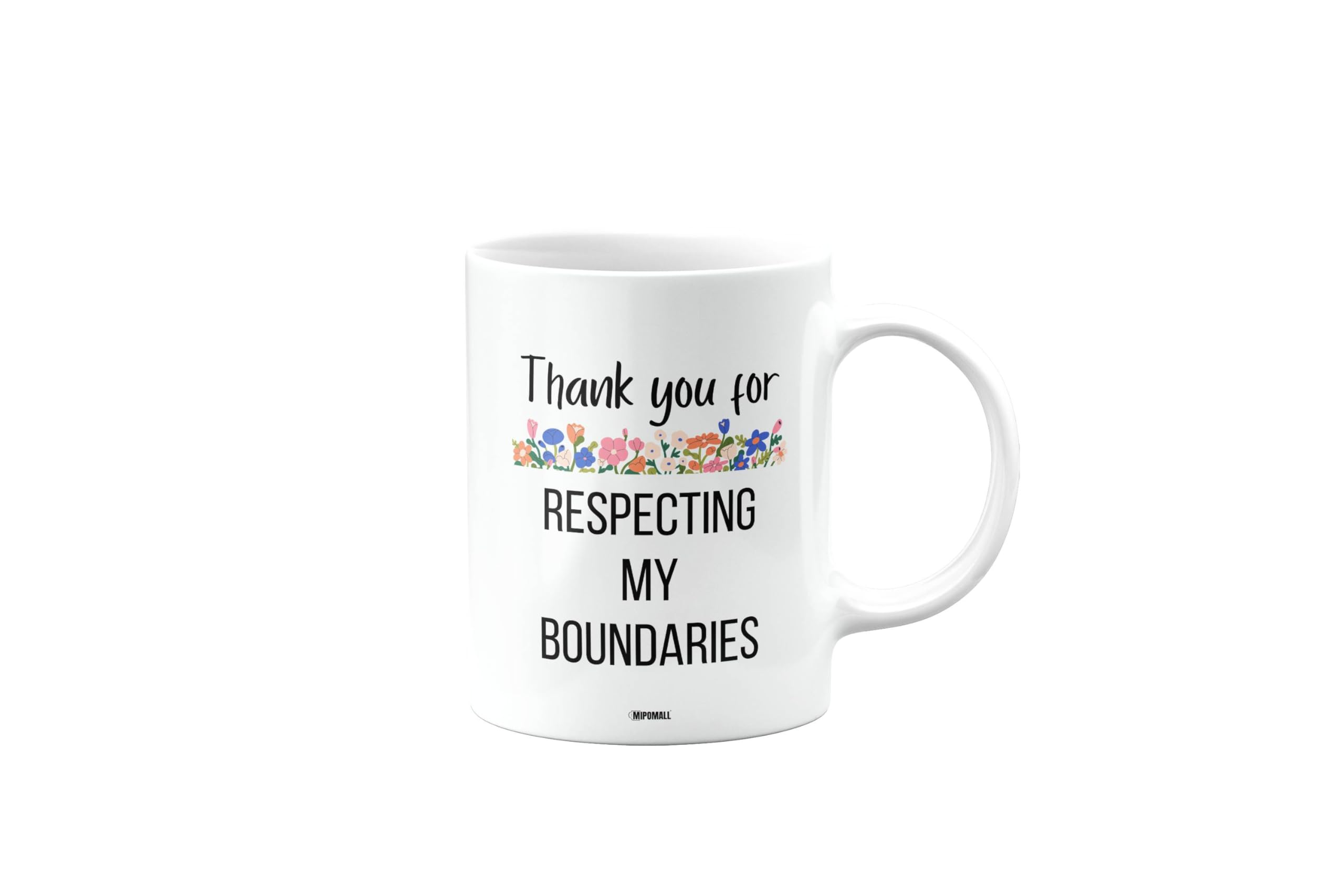 MIPOMALL Thank You Mug Present, for respecting My Boundaries, Birthday Gifts for Men, Women, Colleague, Boss, Dad, Mum, Best Friend, Secret Santa Gifts, Presents for Christmas, mm-CA_181_91