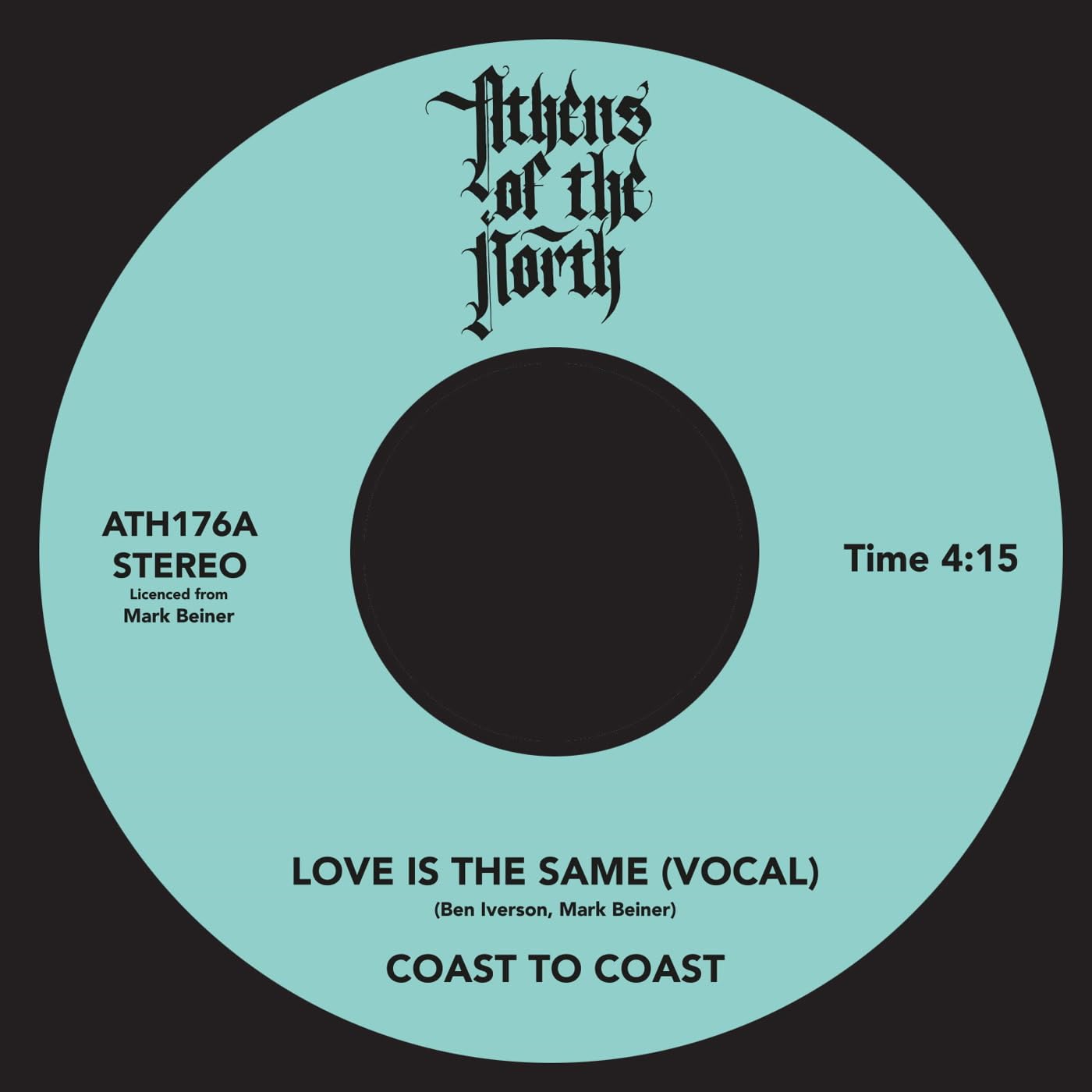 Coast To Coast Love Is The Same 7"" vinyl record on Athens Of The North 2024