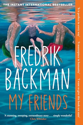 My Friends: The INSTANT Sunday Times Bestseller and Goodreads Choice Awards Fiction 2025 winner!