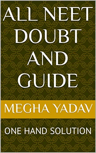 ALL NEET DOUBT AND GUIDE: ONE HAND SOLUTION