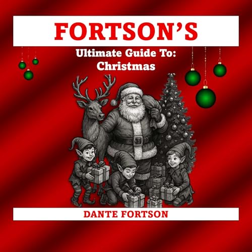 Fortson’s Ultimate Guide to Christmas Audiolibro Por Dante Fortson arte de portada