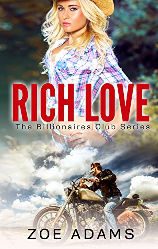Rich Love (The Billionaires Club Book 1) (English