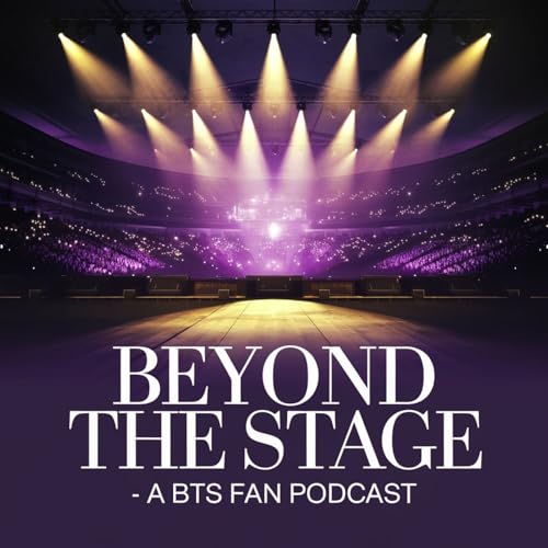 Fandom Fuel: Beyond the Stage - A BTS Fan Podcast Titelbild