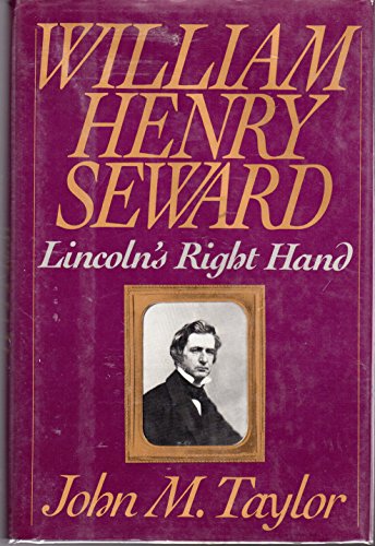 William Henry Seward: Lincoln's Right Hand 0060163070 Book Cover
