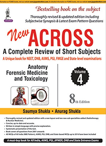 New Across: A Complete Review of Short Subjects (Vol. 4: Anatomy and Forensic Medicine & Toxicology) (PGMEE)