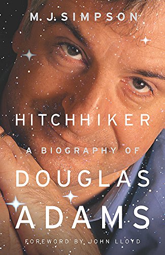 Hitchhiker: A Biography Of Douglas Adams 0340827661 Book Cover