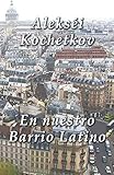 En nuestro Barrio Latino (Vuelvo a ti) (Spanish Edition)