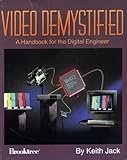 Video Demystified: A Handbook for the Digital Engineer