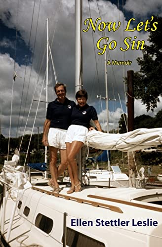 Now Let's Go Sin: A Memoir