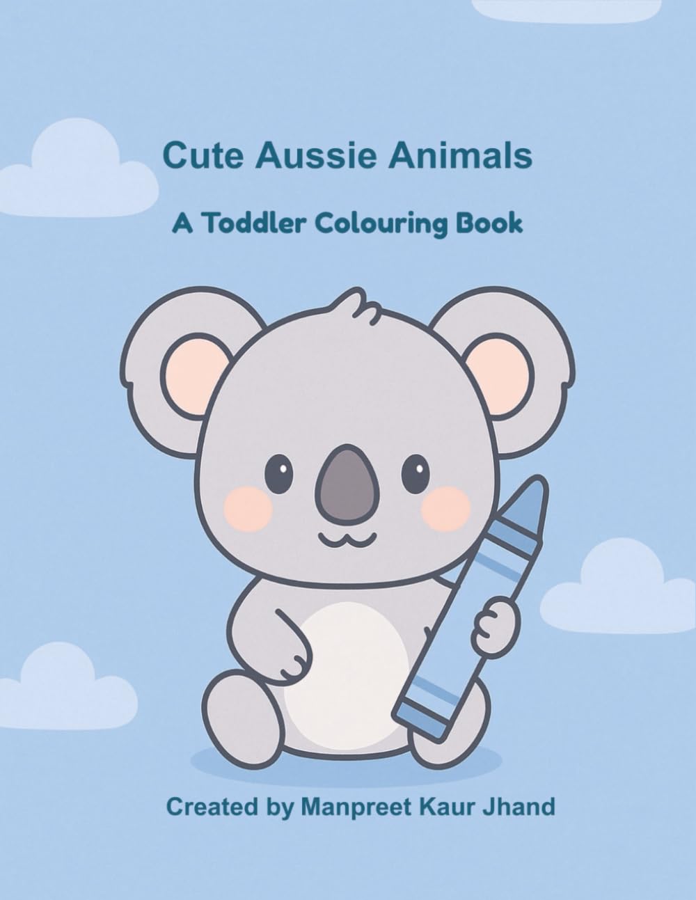 Cute Aussie Animals: A Toddler Coloring Book