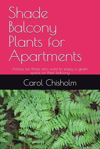 Shade Balcony Plants for Apartments: Advice for those who want to enjoy a green space on their balcony