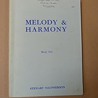 books MELODY & HARMONY Book 1, Stewart MacPherson B01BJVPMQA Book Cover