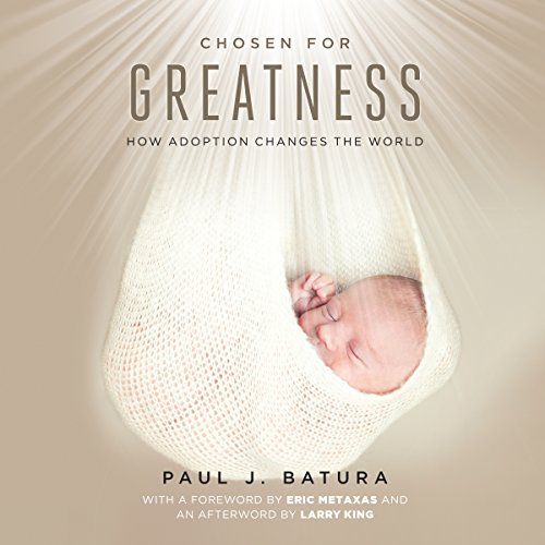 Chosen for Greatness (Authored by Paul Batura) episode artwork
