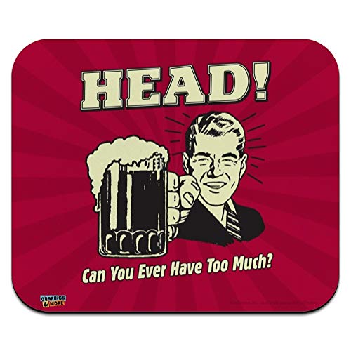 Head Can You Ever Have Too Mucho Funny Humor Retro Perfil Bajo Delgado Mouse Pad
