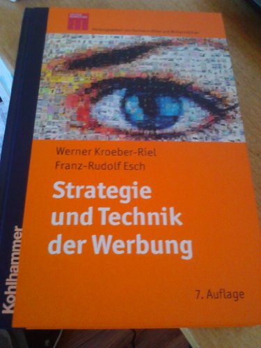 Strategie und Technik der Werbung: Verhaltenswissenschaftliche und neurowissenschaftliche Erkenntnisse