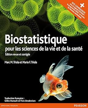Paperback BIOSTATISTIQUE POUR LES SCIENCES DE LA VIE ET DE LA SANTE, EDITION REVUE ET CORRIGEE [French] Book