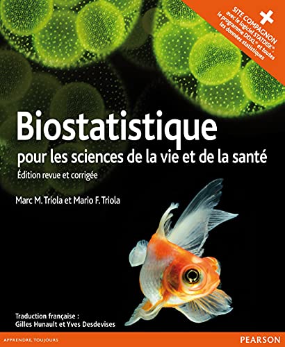 Pearson Education - BIOSTATISTIQUE POUR LES SCIENCES DE LA VIE ET DE LA SANTE, EDITION REVUE ET CORRIGEE - -8%