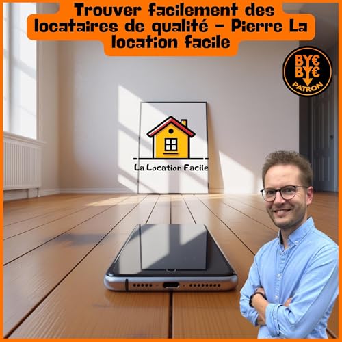 Trouver facilement des locataires de qualité - Pierre La location facile